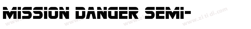 Mission Danger Semi字体转换